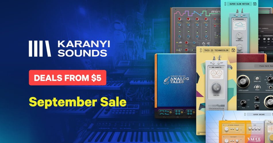 Karanyi Sounds September Sale: Save up to 87% on plugins & instruments