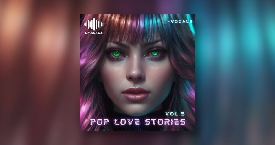 Pop Love Stories Vol. 3 sample pack by Seven Sounds