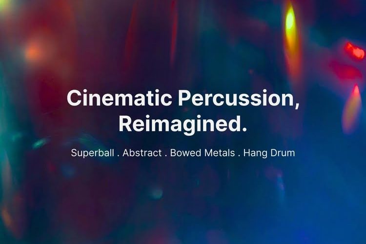 Cinematic Percussion, Reimagined: Save up to 40% on Superball, Hang Drum, Abstract & Bowed Metals