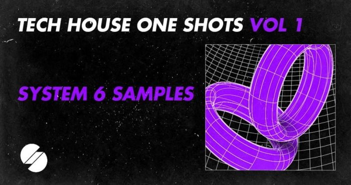 System 6 Samples Tech House One Shots Vol 1