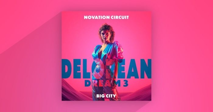 Yves Big City Delorean Dream 3 for Novation Circuit