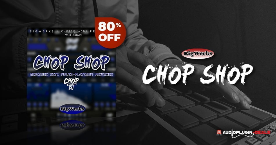 Save 80% on Chop Shop virtual instrument by BigWerks