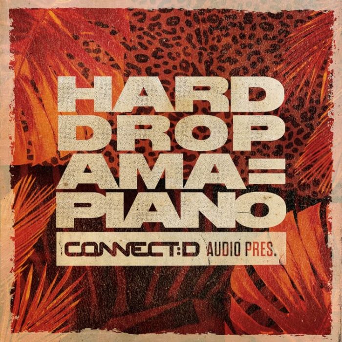 CONNECTD Audio Hard Drop Amapiano