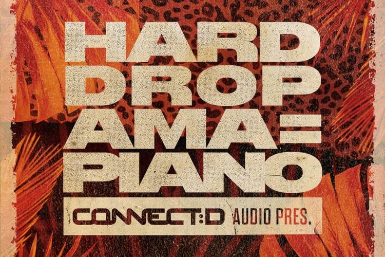 Hard Drop Amapiano sample pack by CONNECT:D Audio