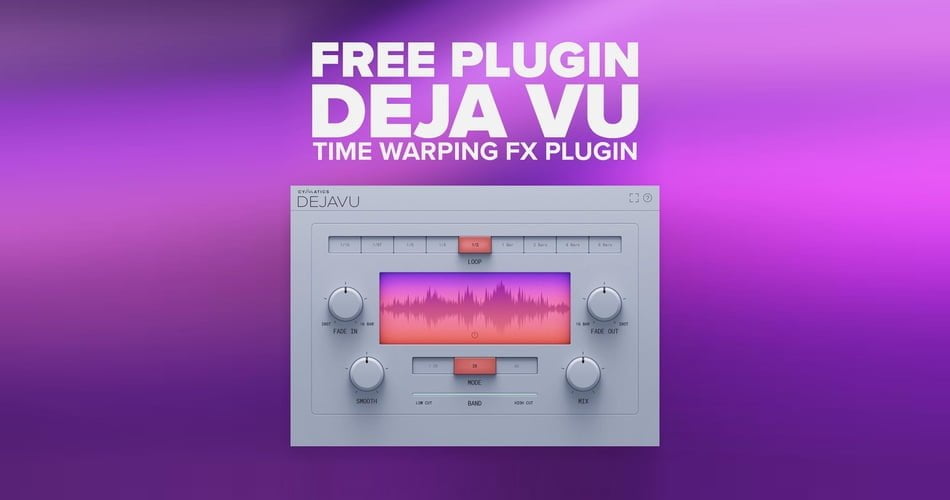 Deja Vu: Free time warping fx plugin by Cymatics