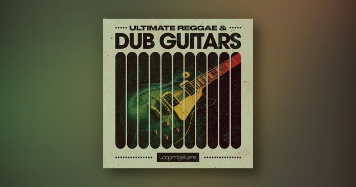 Loopmasters Ultimate Reggae Dub Guitars