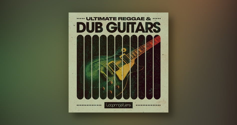 Loopmasters Ultimate Reggae Dub Guitars