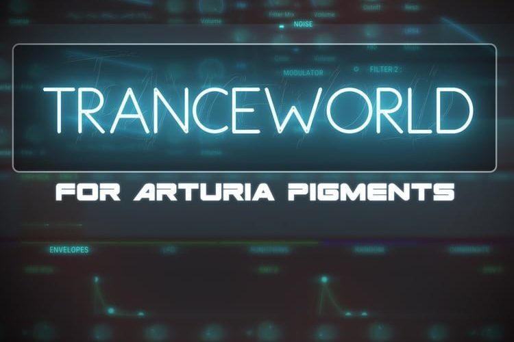 NatLife Tranceworld for Arturia PIgments