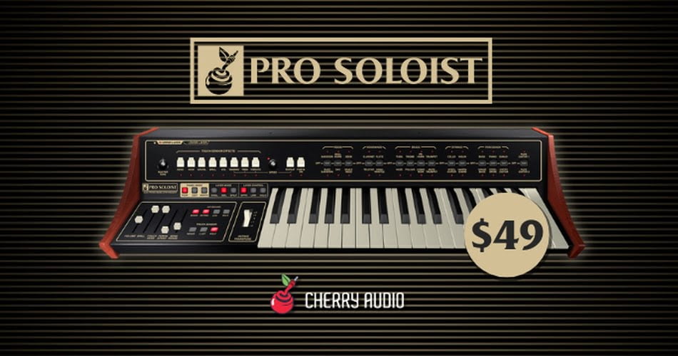 Cherry Audio releases Pro Soloist synthesizer + Synth Stack 4 Collection