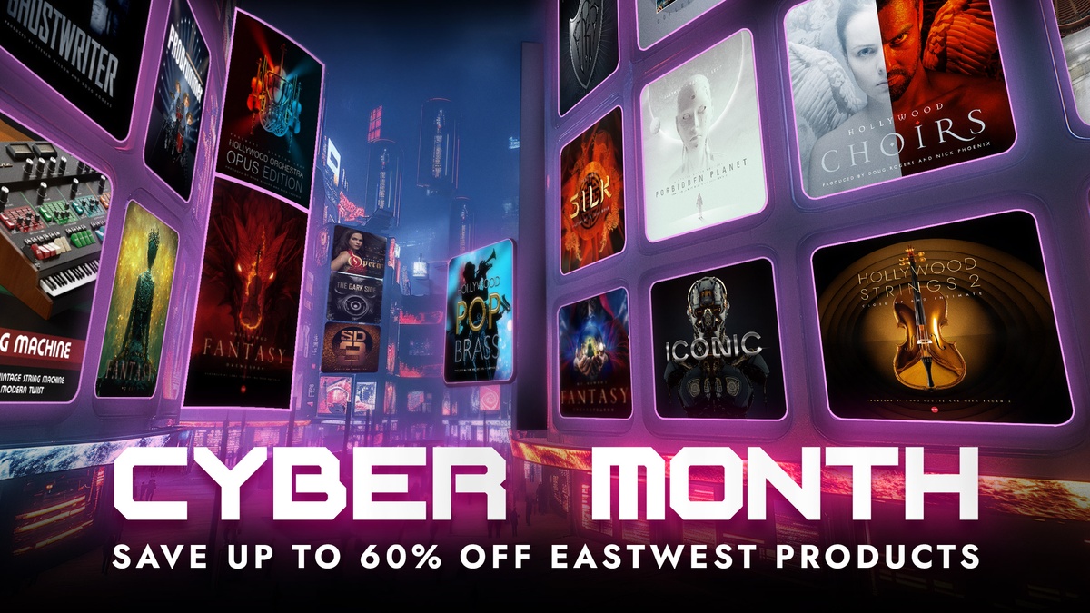 EastWest Cyber Month: Up to 60% OFF virtual instruments