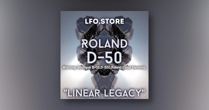 LFO Store Linear Legacy Roland D-50