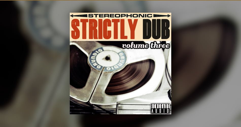 Strictly Dub Volume Three sample pack by Renegade Audio