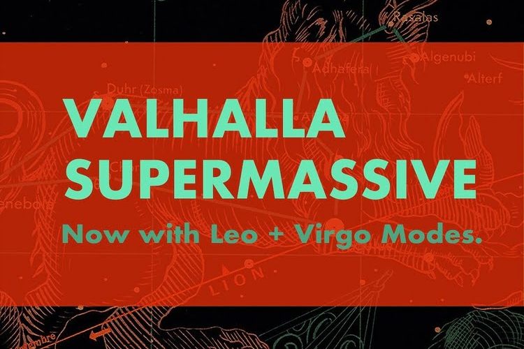 Valhalla Supermassive gets Leo and Virgo modes in v3.0.0 update