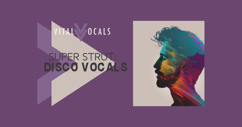 Super Strut – Disco Vocals Vol 1 sample pack by Vital Vocals