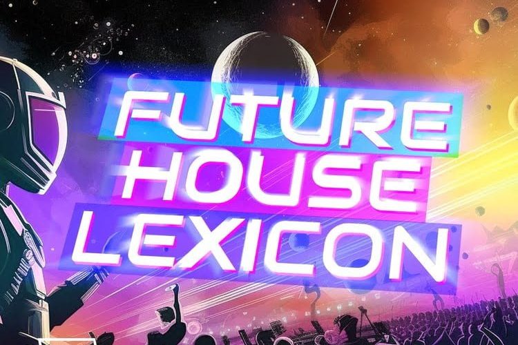 Future House Lexicon sound pack by W.A. Production
