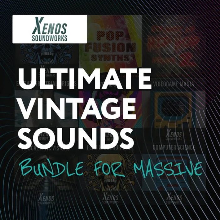 Xenos Soundworks Ultimate Vintage Sounds Bundle for Massive