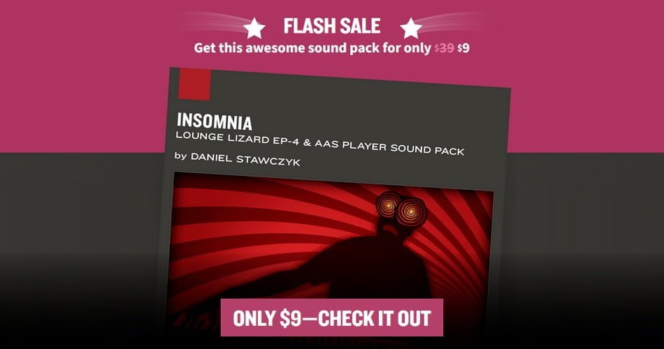 Flash Sale: Insomnia for Lounge Lizard EP-4 & AAS Player on sale for $9 USD!