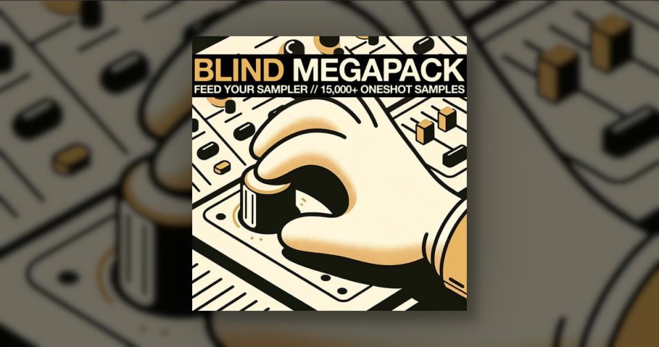 Blind Audio launches Feed Your Sampler: One-Shot Megapack