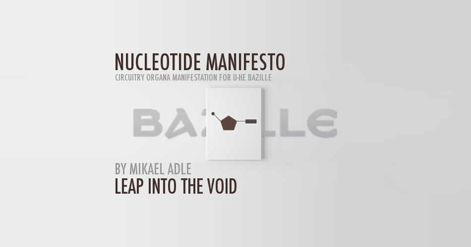 Leap Into The Void releases Nucleotide Manifesto for u-he Bazille