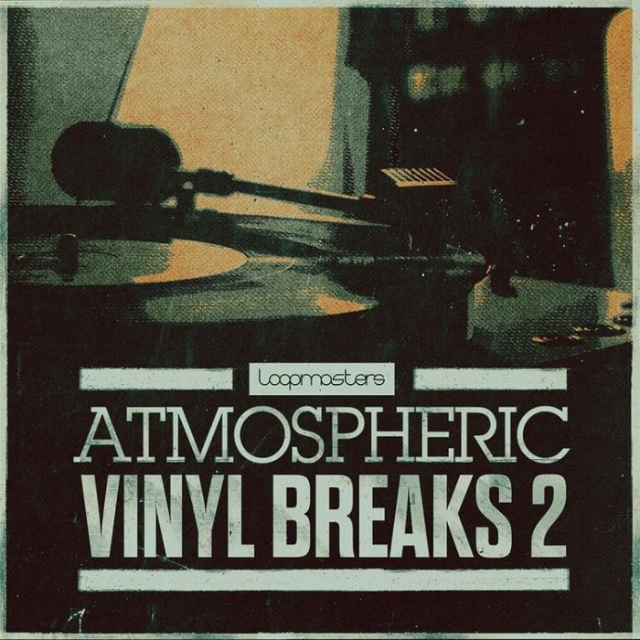 Loopmasters Atmospheric Vinyl Breaks 2