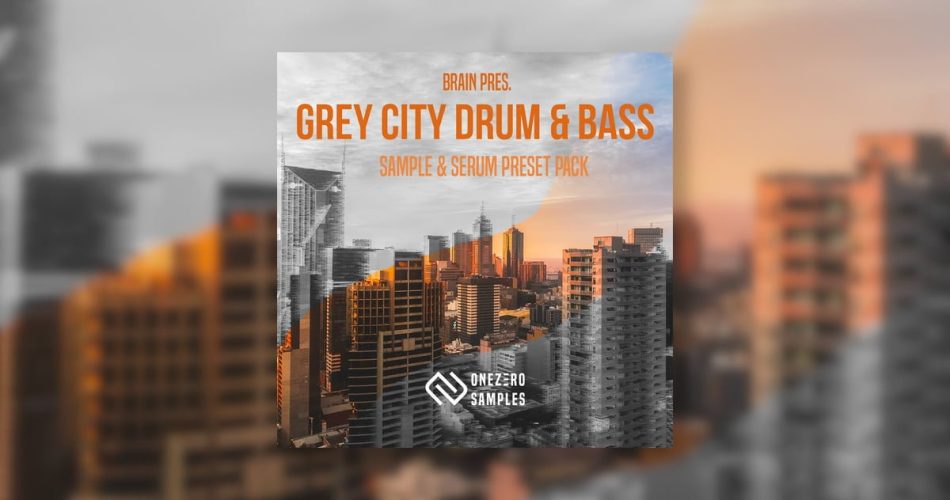 OneZero Samples launches Grey City Drum & Bass by Brain