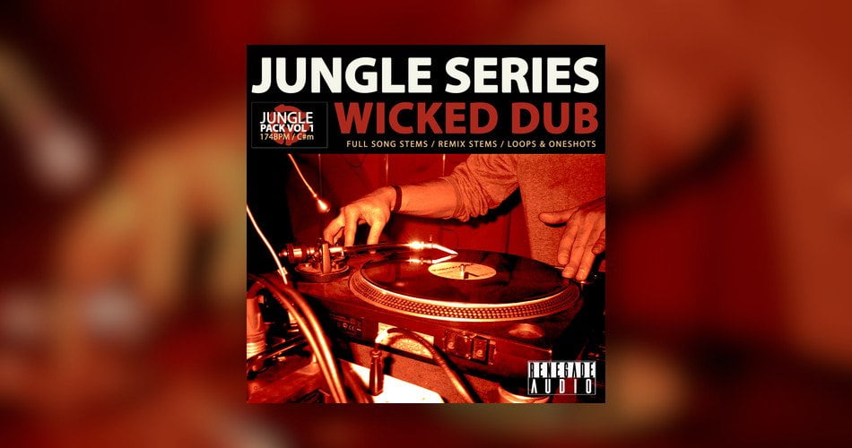 Jungle Pack Series Vol. 1 – Wicked Dub by Renegade Audio