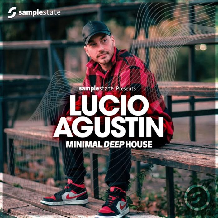 Samplestate Lucio Agustin Minimal Deep House