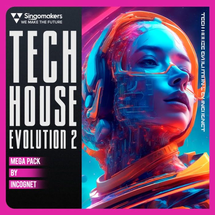 Singomakers Tech House Evolution 2