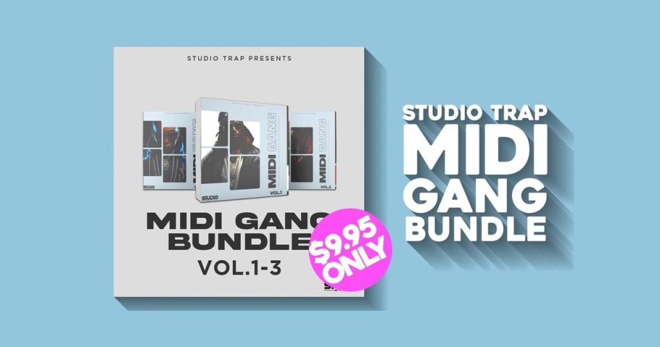 Studio Trap MIDI Gang Bundle Vol. 1-3 on sale for $9.95 USD
