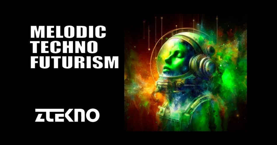 Melodic Techno Futurism sample pack by ZTEKNO