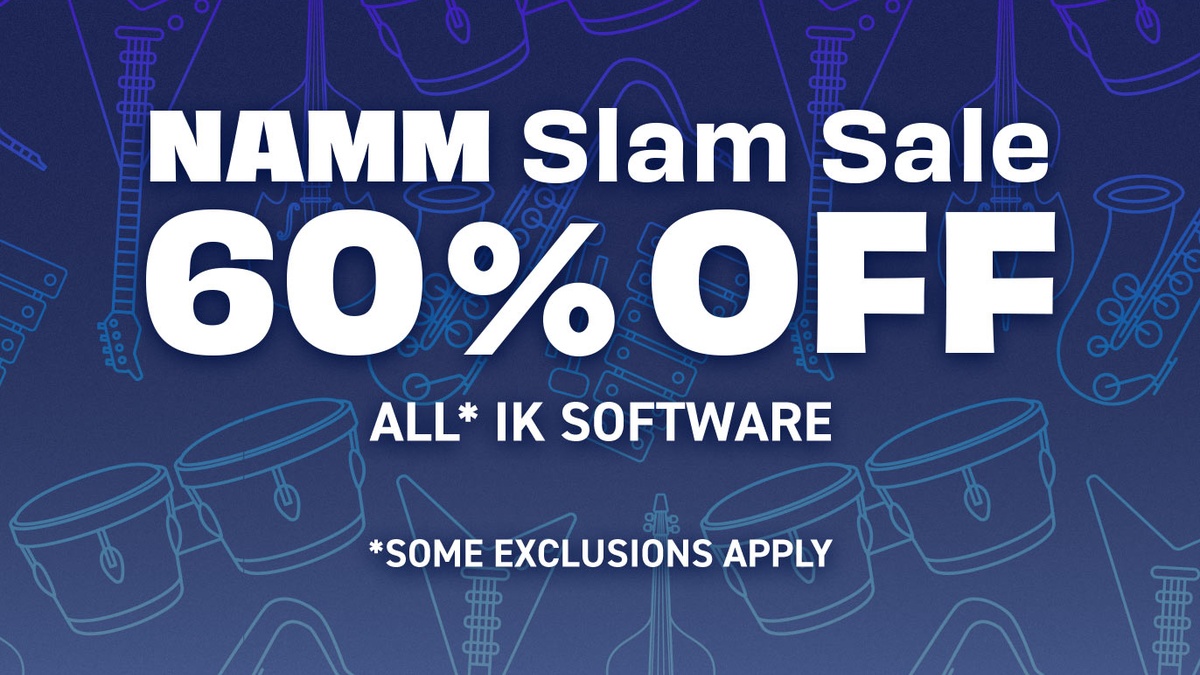 NAMM Slam Sale: Save 60% on IK’s most popular music software