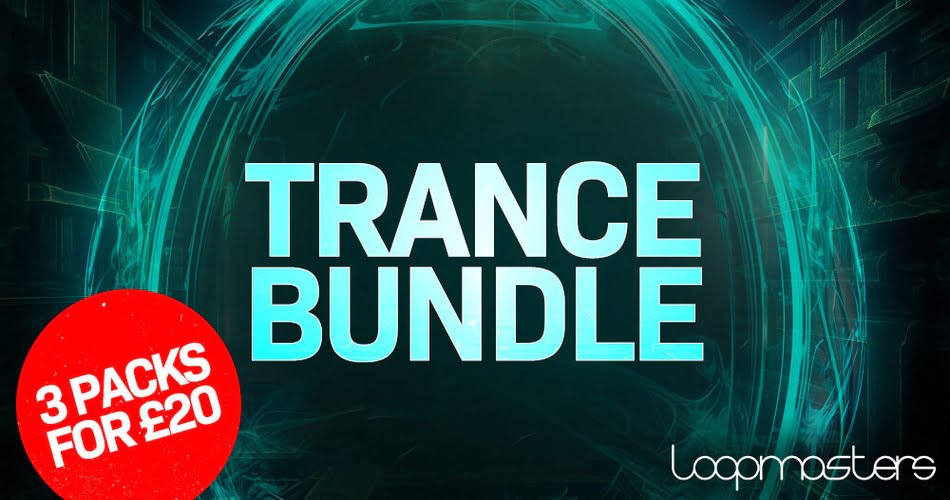 Loopmasters Trance Bundle: 3 sample packs for £20 GBP!