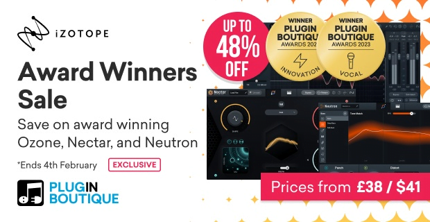 Save up to 48% on iZotope’s Nectar, Ozone and Neutron