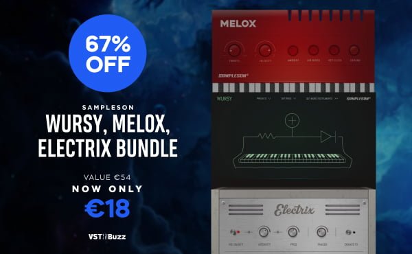 Get 67% off Electrix, Melox, Wursy Bundle by Sampleson