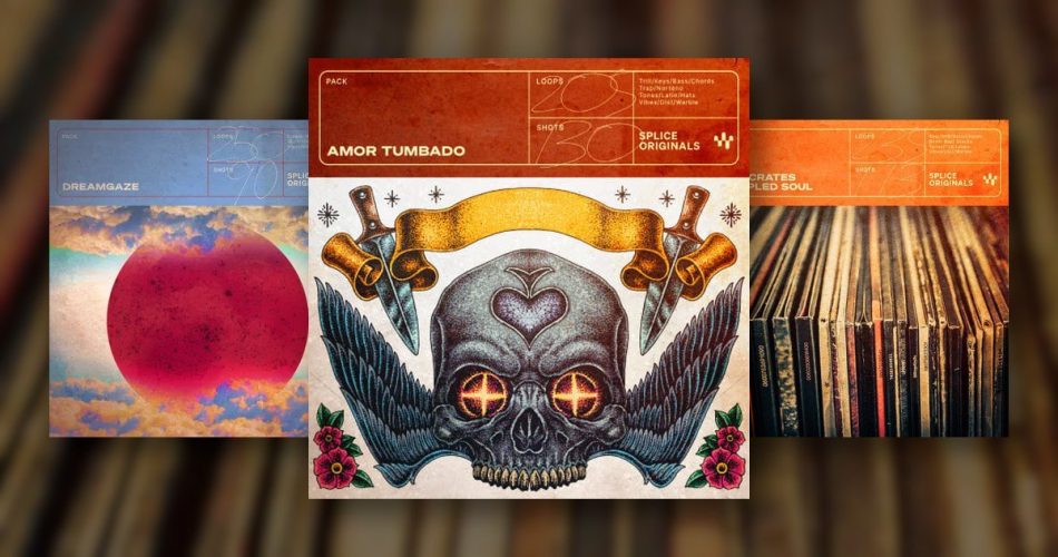 Splice Originals: Amor Tumbado, Dusty Crates & Dreamgaze