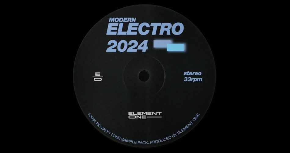 Element One launches Modern Electro: 2024 sample pack