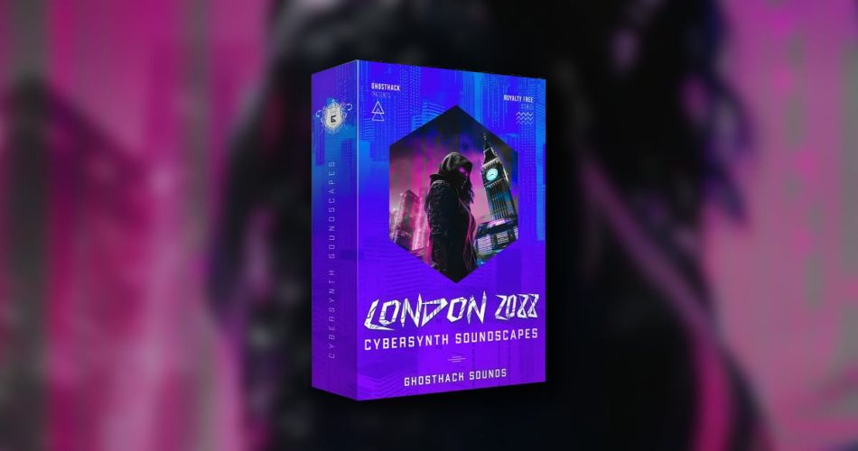 Get Blade Runner vibes with Ghosthacks’ London 2088 sample pack