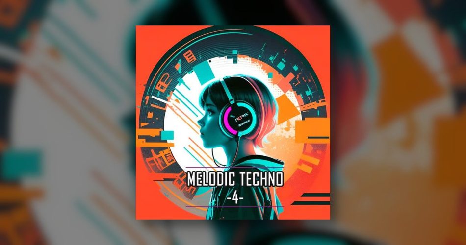 HighLife Samples releases Melodic Techno Vol. 4
