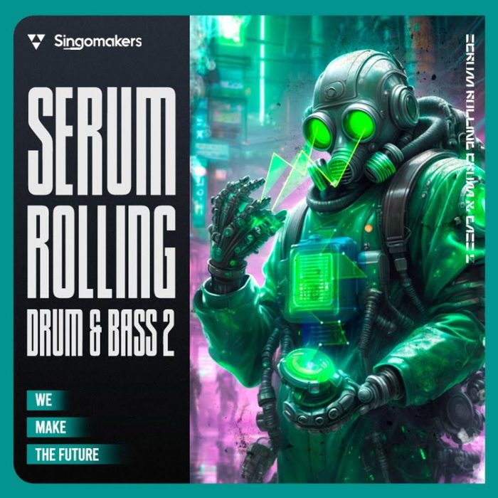 Singomakers Serum Rolling Drum and Bass 2