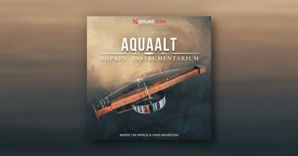 Hopkin Instrumentarium: Aquaalt for Kontakt by Soundiron