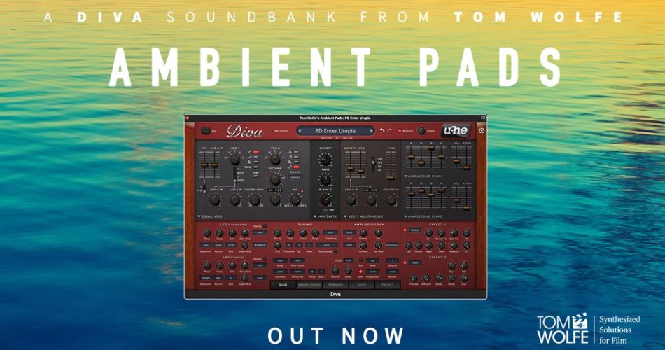 Tom Wolfe releases Ambient Pads soundset for u-he Diva