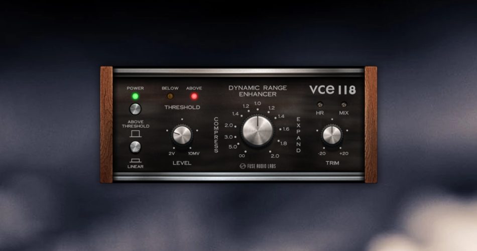 Fuse Audio Labs releases VCE-118 dynamic range enhancer effect plugin