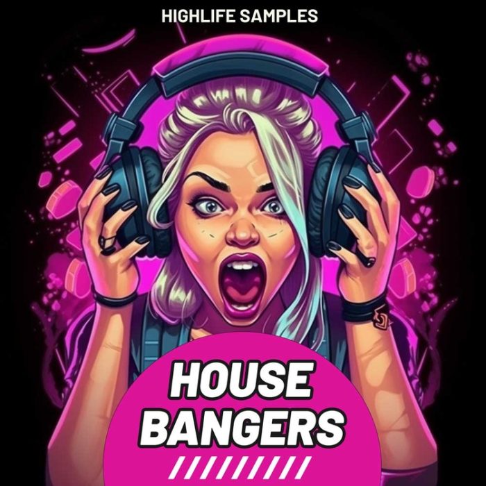 HighLife Samples House Bangers