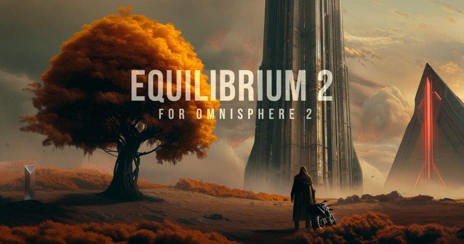 Luftrum releases Equilibrium 2 soundset for Omnisphere 2