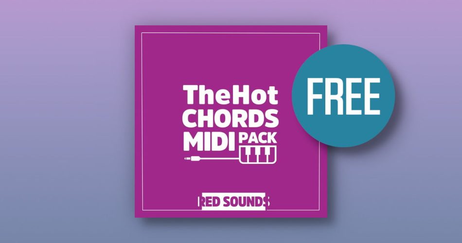 FREE: Hot Chords MIDI Pack by Red Sounds (limited time)
