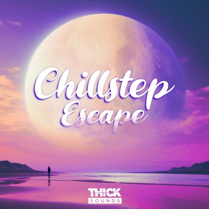 Thick Sounds Chillstep Escape