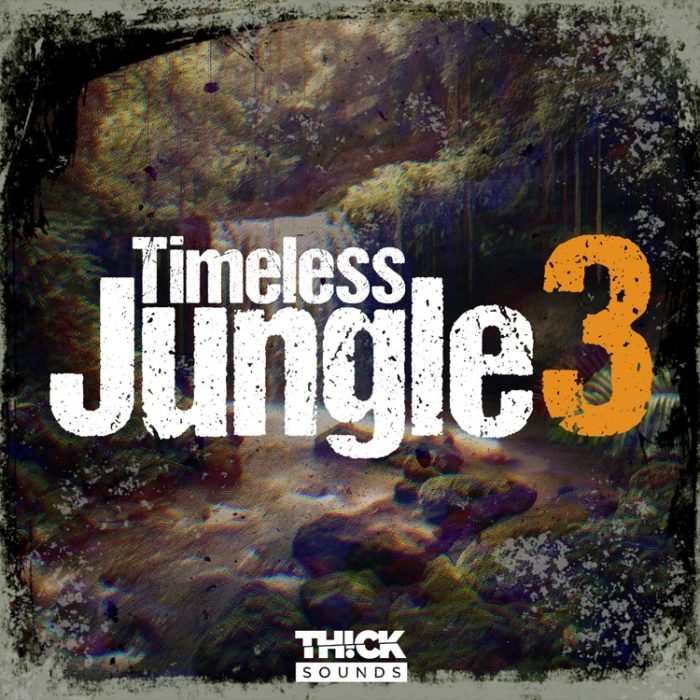 Thick Sounds Timeless Jungle 3