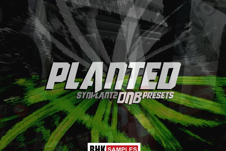 Planted Drum & Bass sound pack for Synplant 2 by BHK Samples