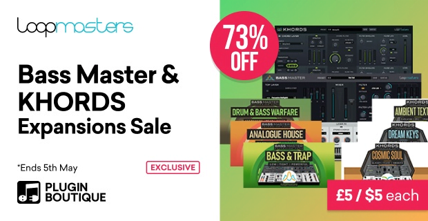 Loopmasters KHORDS & Bass Master Expansions on sale for $5 USD