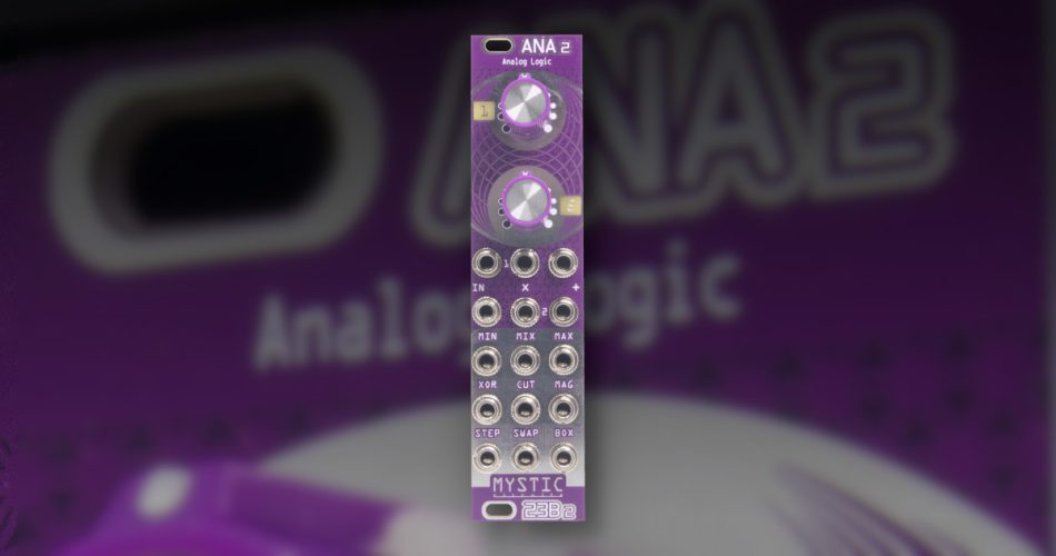 Mystic Circuits launches ANA 2 analog boolean logic Eurorack module